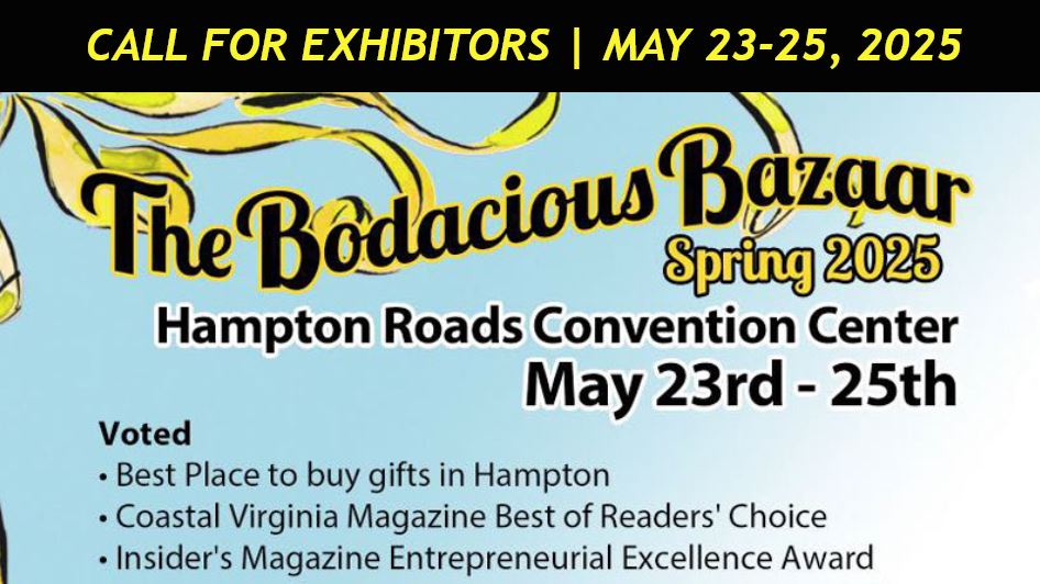 🌸 The Spring Bodacious Bazaar presents an INCREDIBLE event May 2325, 2025 Hampton Roads, VA 🛍️